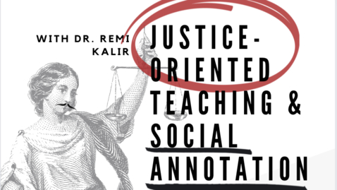 Thumbnail for Justice oriented Teaching and Social Annotation with Remi Kalir