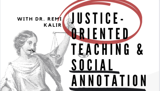 Justice oriented Teaching and Social Annotation with Remi Kalir