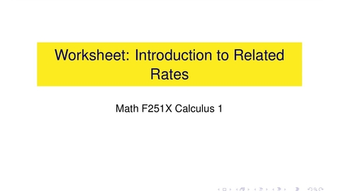 Thumbnail for entry Worksheet: Introduction to Related Rates