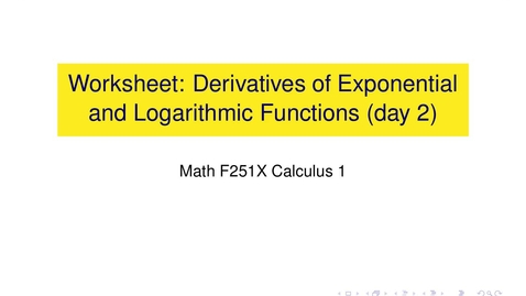 Thumbnail for entry Worksheet Video: Derivatives of exponentials and logarithms, day 2