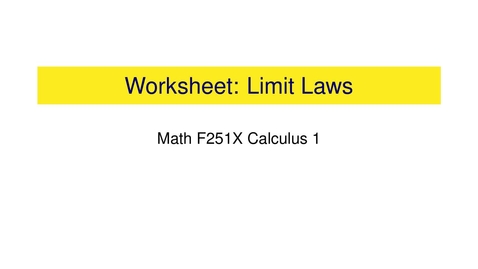 Thumbnail for entry Worksheet: Limit Laws