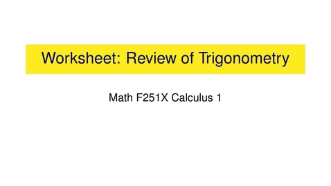 Thumbnail for entry Worksheet: Review of Trigonometry