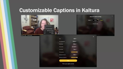 Thumbnail for Accessibility Afternoons: Customizing Your Caption Formatting in Kaltura