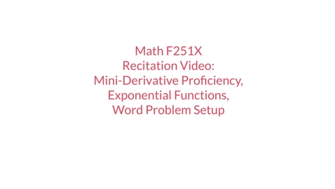Thumbnail for RecitationWeek7-exponentialFunctionsAndWordProblems