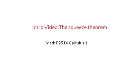 Thumbnail for Intro Video: The Squeeze Theorem