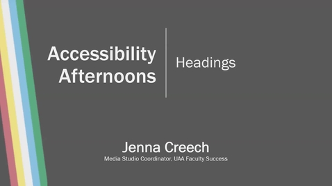 Thumbnail for Accessibility Afternoons: Headings (Full Presentation)