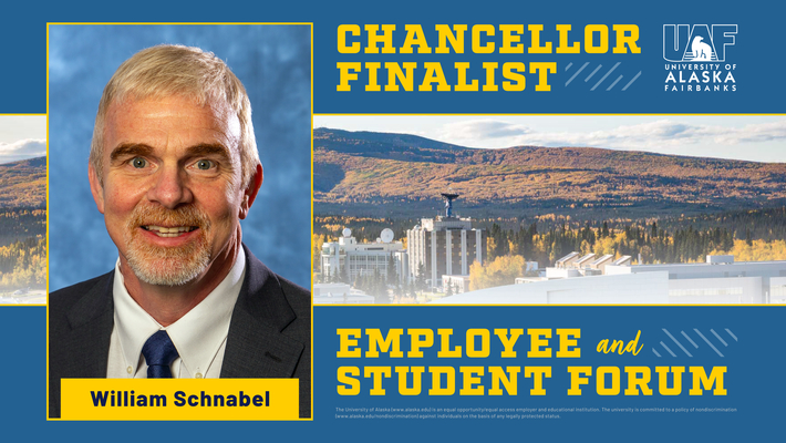 UAF chancellor finalist William Schnabel — Employee and student forum