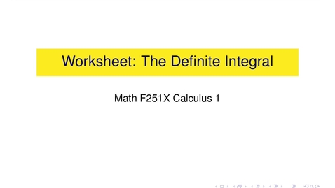 Thumbnail for entry Worksheet: The Definite Integral