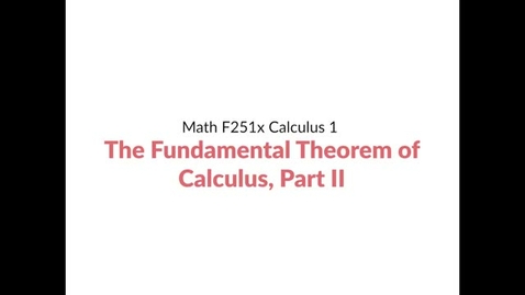 Thumbnail for Intro Video: The Fundamental Theorem of Calculus, Part 2