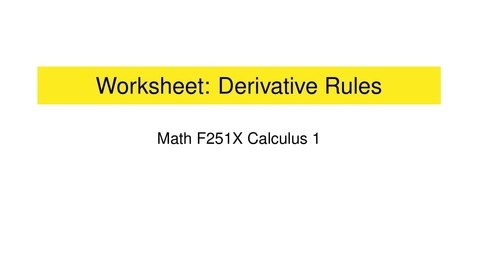 Thumbnail for entry Worksheet: Derivative Rules