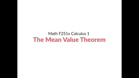 Thumbnail for entry Intro Video: The Mean Value Theorem