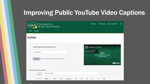 Thumbnail for Accessibility Afternoons: Improving Captions on Public YouTube Videos Using Kaltura