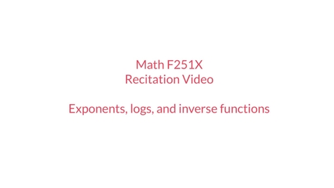 Thumbnail for RecitationWeek6-ExpLogInverseFunctions