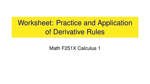 Thumbnail for Worksheet: Practice and Application of Derivative Rules