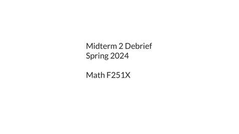 Thumbnail for Midterm 2 debrief