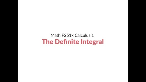 Thumbnail for Intro Video: The Definite Integral