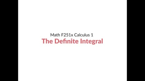 Thumbnail for entry Intro Video: The Definite Integral