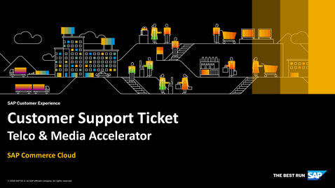 Thumbnail for entry Customer Support Ticket in the Telco &amp; Media Accelerator – SAP Commerce Cloud