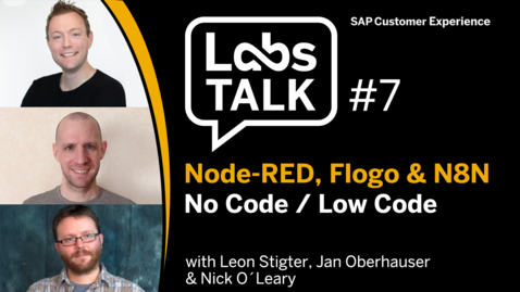 Thumbnail for entry Labs Talk - Episode #7: Node-RED, Flogo &amp; N8N - No Code / Low Code