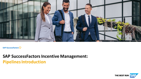 Thumbnail for entry Pipelines Introduction: SAP SuccessFactors Incentive Management