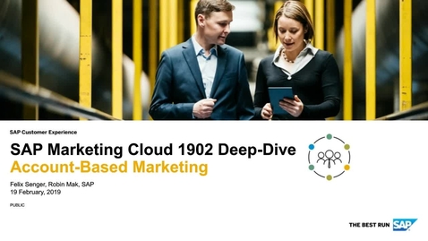 Thumbnail for entry PREVIEW - SAP Marketing Cloud 1902 | Account-Based Marketing - Webinars