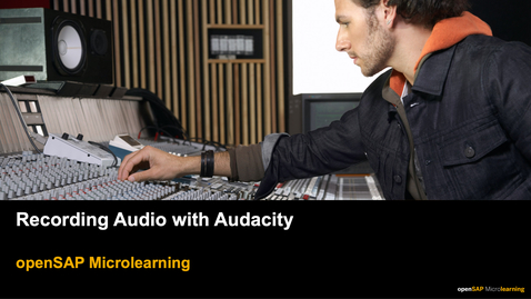 Thumbnail for entry Recording Audio with Audacity - openSAP Microlearning