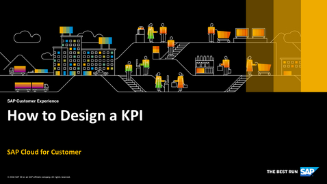 Thumbnail for entry How to Design a KPI - SAP Cloud for Customer