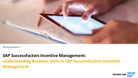 Thumbnail for entry Understanding Business Units in SAP SuccessFactors Incentive Management