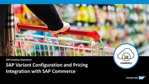 Thumbnail for entry SAP Variant Configuration and Pricing – Integration with SAP Commerce