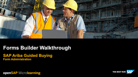 Thumbnail for entry Forms Builder Walkthrough - SAP Ariba Guided Buying - Form Administration