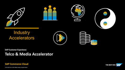 Thumbnail for entry Industry Accelerators - Telco &amp; Media - SAP Commerce Cloud