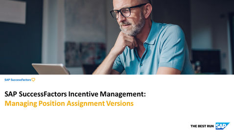 Thumbnail for entry Managing Position Assignment Versions - SAP  SuccessFactors Incentive Management