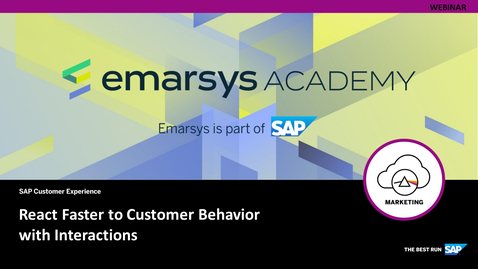 Thumbnail for entry [ARCHIVED] React Faster to Customer Behavior with Interactions - Webcasts