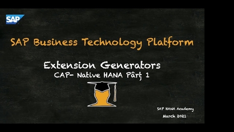 Thumbnail for entry BTP Extension Generators: CAP - Native HANA - Part 1