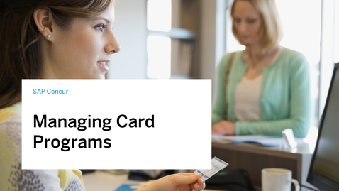 Thumbnail for entry Managing Card Programs in SAP Concur