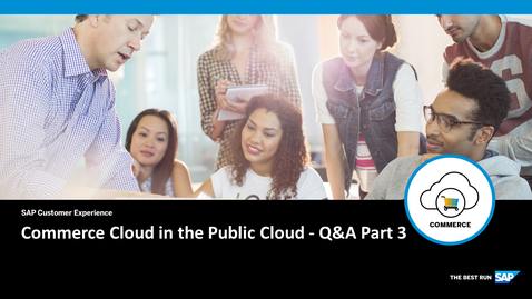 Thumbnail for entry SAP Commerce Cloud in the Public Cloud Deep-Dive - Q&amp;A Part 3