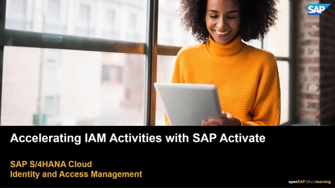 Thumbnail for entry Accelerating IAM Activities with SAP Activate - S/4HANA Technology