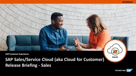 Thumbnail for entry [ARCHIVED] SAP Cloud for Customer 2102 Release Briefing: Sales - Webcasts