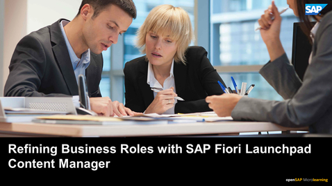 Thumbnail for entry Refining Business Roles with SAP Fiori Launchpad Content Manager - SAP S/4HANA User Experience