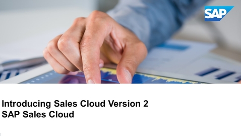 Thumbnail for entry Introducing SAP Sales Cloud Version 2