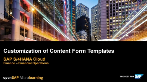 Thumbnail for entry Customization of Content Form Templates - SAP S/4HANA Finance