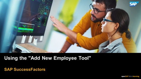 Thumbnail for entry Using the &quot;Add New Employee Tool&quot; - SAP SuccessFactors