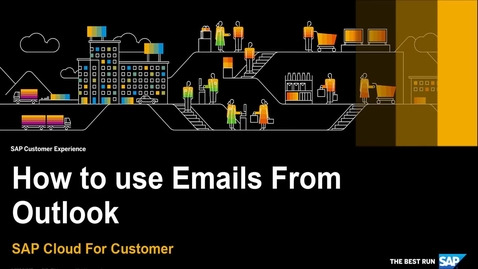 Thumbnail for entry How to Work with Emails from Outlook - SAP Cloud for Customer