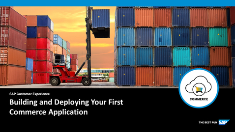 Thumbnail for entry [ARCHIVED] Building and Deploying Your First Commerce Application- SAP Commerce Cloud