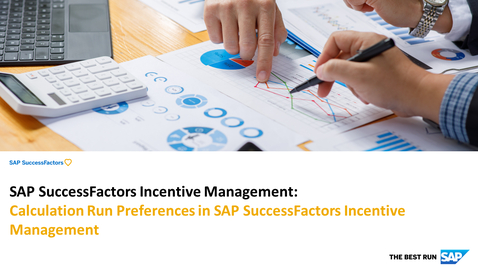 Thumbnail for entry Calculation Run Preferences - SAP SuccessFactors Incentive Management