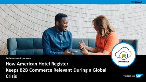 Thumbnail for entry [ARCHIVED] [ARCHIVE] How American Hotel Register Keeps B2B Commerce Relevant During a Global Crisis - Webcasts