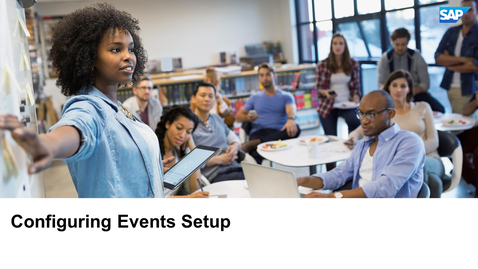 Thumbnail for entry Configuring Events Setup - SAP Customer Data Platform