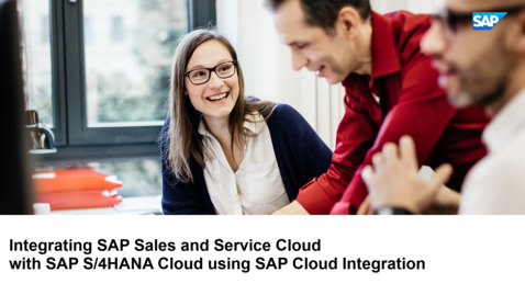 Thumbnail for entry Introduction: Integrating SAP Sales and Service Cloud with SAP S/4HANA Cloud using SAP Cloud Integration