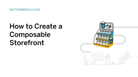 Thumbnail for entry Setting Up a Local SAP Commerce Cloud Composable Storefront Instance