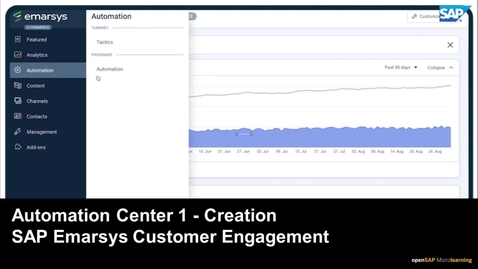Thumbnail for entry Introducing Automation Center Part 1 - Creation - SAP Emarsys Customer Engagement